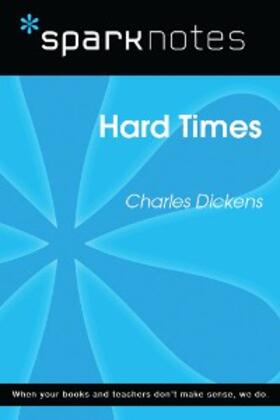 Sparknotes |  Hard Times (SparkNotes Literature Guide) | eBook | Sack Fachmedien