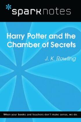 Sparknotes |  Harry Potter and the Chamber of Secrets (SparkNotes Literature Guide) | eBook | Sack Fachmedien