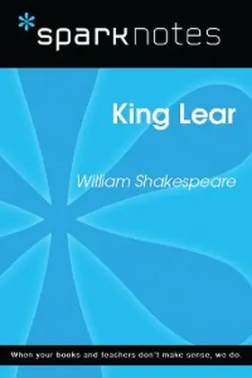 Sparknotes |  King Lear (SparkNotes Literature Guide) | eBook | Sack Fachmedien
