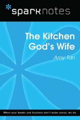 Sparknotes |  The Kitchen God's Wife (SparkNotes Literature Guide) | eBook | Sack Fachmedien