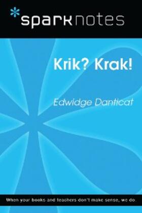 Sparknotes |  Krik? Krak! (SparkNotes Literature Guide) | eBook | Sack Fachmedien