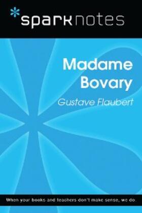 Sparknotes |  Madame Bovary (SparkNotes Literature Guide) | eBook | Sack Fachmedien