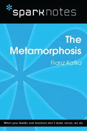 Kafka |  The Metamorphosis (SparkNotes Literature Guide) | eBook | Sack Fachmedien