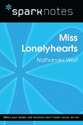 Sparknotes |  Miss Lonelyhearts (SparkNotes Literature Guide) | eBook | Sack Fachmedien