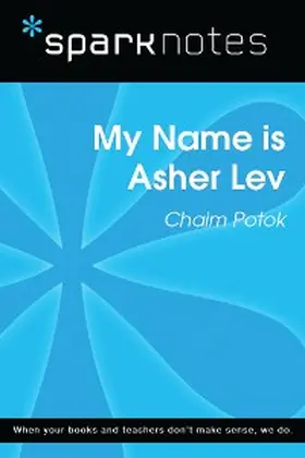 Sparknotes |  My Name is Asher Lev (SparkNotes Literature Guide) | eBook | Sack Fachmedien