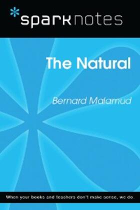 Sparknotes |  The Natural (SparkNotes Literature Guide) | eBook | Sack Fachmedien