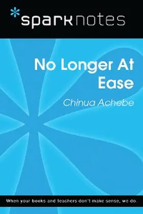 Sparknotes |  No Longer at Ease (SparkNotes Literature Guide) | eBook | Sack Fachmedien