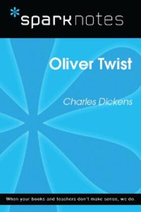 Sparknotes |  Oliver Twist (SparkNotes Literature Guide) | eBook | Sack Fachmedien