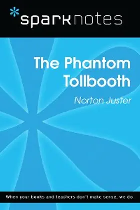 Sparknotes |  The Phantom Tollbooth (SparkNotes Literature Guide) | eBook | Sack Fachmedien