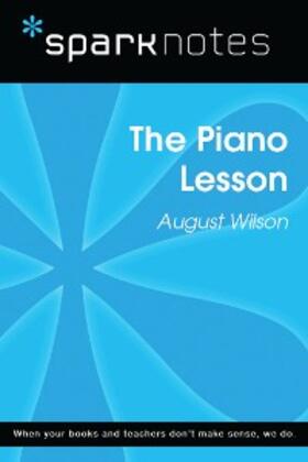 Sparknotes |  The Piano Lesson (SparkNotes Literature Guide) | eBook | Sack Fachmedien