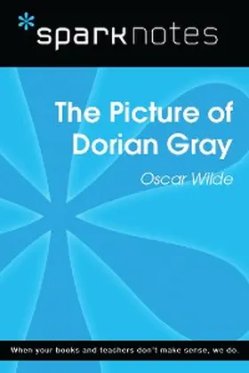 Sparknotes |  The Picture of Dorian Gray (SparkNotes Literature Guide) | eBook | Sack Fachmedien