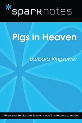 Sparknotes |  Pigs in Heaven (SparkNotes Literature Guide) | eBook | Sack Fachmedien