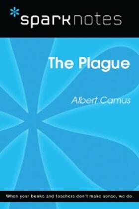 Sparknotes |  The Plague (SparkNotes Literature Guide) | eBook | Sack Fachmedien
