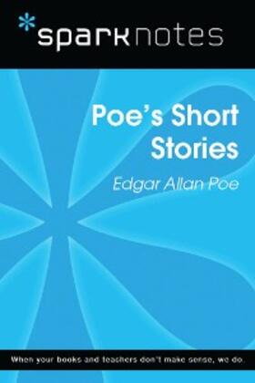 Sparknotes |  Poe's Short Stories (SparkNotes Literature Guide) | eBook | Sack Fachmedien