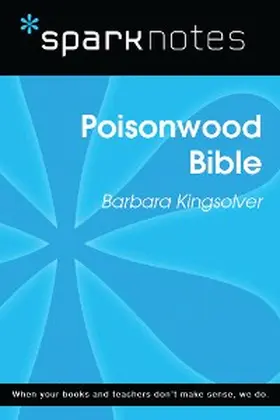Sparknotes |  The Poisonwood Bible (SparkNotes Literature Guide) | eBook | Sack Fachmedien