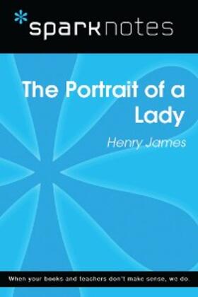 Sparknotes |  The Portrait of a Lady (SparkNotes Literature Guide) | eBook | Sack Fachmedien