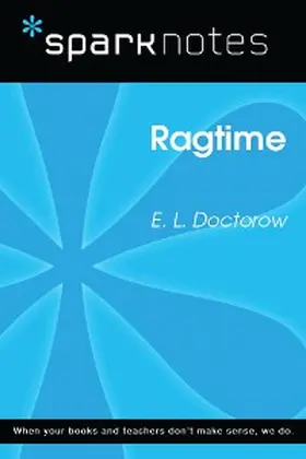 Sparknotes |  Ragtime (SparkNotes Literature Guide) | eBook | Sack Fachmedien