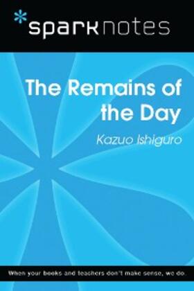 Sparknotes |  The Remains of the Day (SparkNotes Literature Guide) | eBook | Sack Fachmedien
