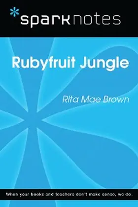 Sparknotes |  Rubyfruit Jungle (SparkNotes Literature Guide) | eBook | Sack Fachmedien