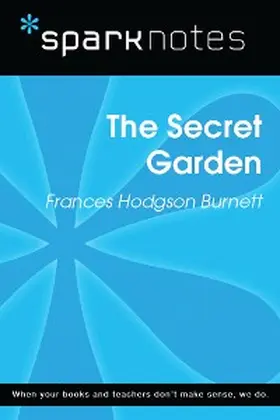 Sparknotes |  The Secret Garden (SparkNotes Literature Guide) | eBook | Sack Fachmedien