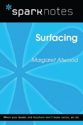 Sparknotes |  Surfacing (SparkNotes Literature Guide) | eBook | Sack Fachmedien