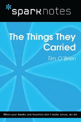 Sparknotes |  The Things They Carried (SparkNotes Literature Guide) | eBook | Sack Fachmedien