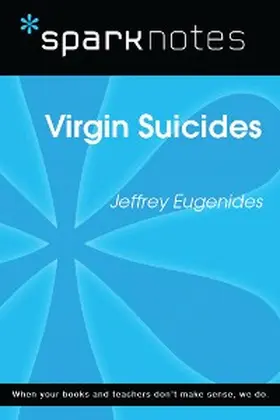 Sparknotes |  The Virgin Suicides (SparkNotes Literature Guide) | eBook | Sack Fachmedien
