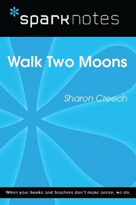 Sparknotes |  Walk Two Moons (SparkNotes Literature Guide) | eBook | Sack Fachmedien