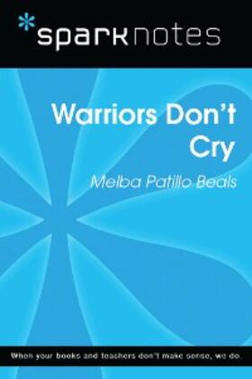 Sparknotes |  Warriors Don't Cry (SparkNotes Literature Guide) | eBook | Sack Fachmedien