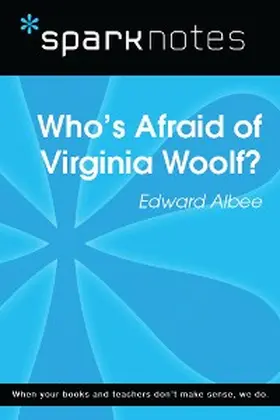 Sparknotes |  Who's Afraid of Virginia Woolf (SparkNotes Literature Guide) | eBook | Sack Fachmedien