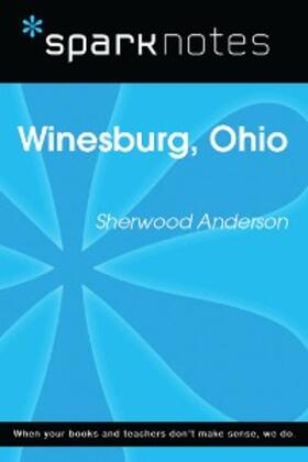 Sparknotes |  Winesburg, Ohio (SparkNotes Literature Guide) | eBook | Sack Fachmedien