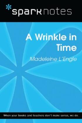 Sparknotes |  A Wrinkle in Time (SparkNotes Literature Guide) | eBook | Sack Fachmedien