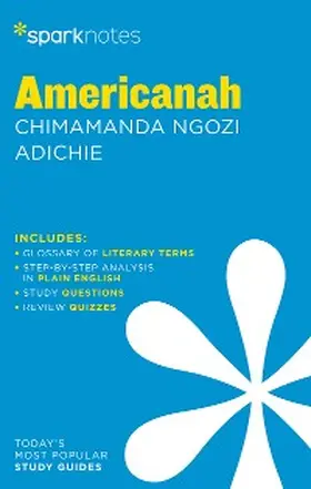 Sparknotes |  Americanah SparkNotes Literature Guide | eBook | Sack Fachmedien