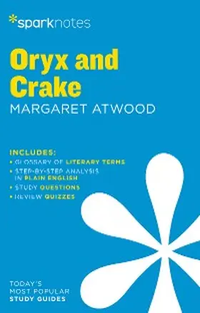 Sparknotes |  Oryx and Crake SparkNotes Literature Guide | eBook | Sack Fachmedien