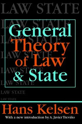 Kelsen |  General Theory of Law and State | Buch |  Sack Fachmedien