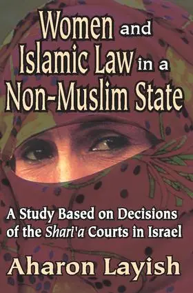 Layish |  Women and Islamic Law in a Non-Muslim State | Buch |  Sack Fachmedien