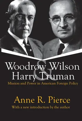 Pierce | Woodrow Wilson and Harry Truman | Buch | 978-1-4128-0663-3 | www.sack.de
