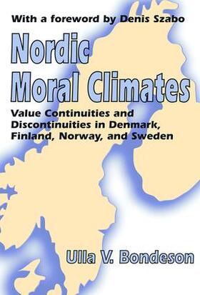 Bondeson | Nordic Moral Climates | Buch | 978-1-4128-0676-3 | sack.de