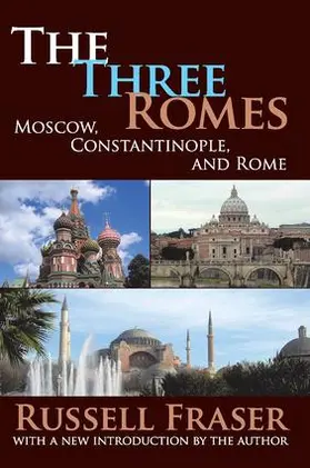 Nicosia / Fraser | The Three Romes | Buch | 978-1-4128-0812-5 | www.sack.de