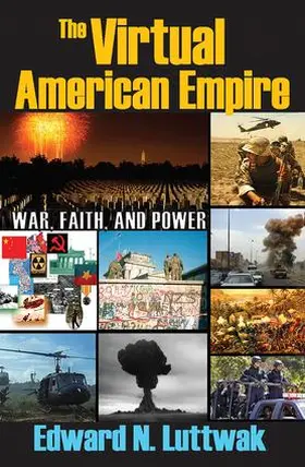 Luttwak | The Virtual American Empire | Buch | 978-1-4128-1039-5 | www.sack.de