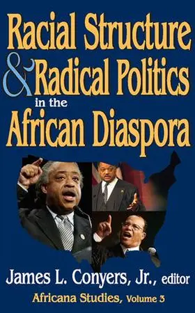 Persons / Conyers |  Racial Structure and Radical Politics in the African Diaspora | Buch |  Sack Fachmedien