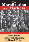 Henning |  The Moralization of the Markets | Buch |  Sack Fachmedien