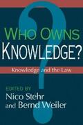 Stehr / Weiler |  Who Owns Knowledge? | eBook | Sack Fachmedien
