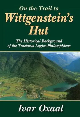Oxaal |  On the Trail to Wittgenstein's Hut | Buch |  Sack Fachmedien