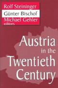 Steininger / Bischof / Gehler |  Austria in the Twentieth Century | eBook | Sack Fachmedien