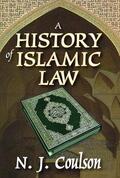 Coulson |  A History of Islamic Law | Buch |  Sack Fachmedien