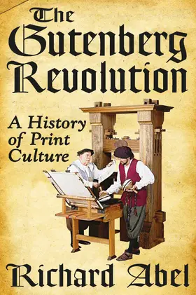 Abel |  The Gutenberg Revolution | Buch |  Sack Fachmedien