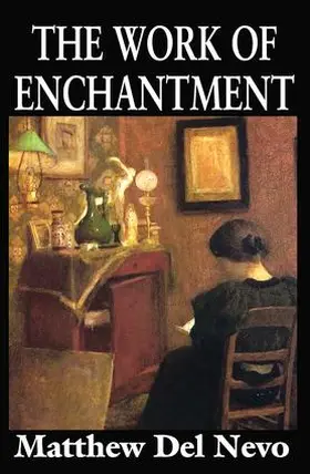 Del Nevo |  The Work of Enchantment | Buch |  Sack Fachmedien