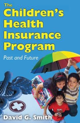 Smith |  The Children's Health Insurance Program | Buch |  Sack Fachmedien
