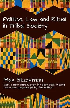 Gluckman |  Politics, Law and Ritual in Tribal Society | Buch |  Sack Fachmedien